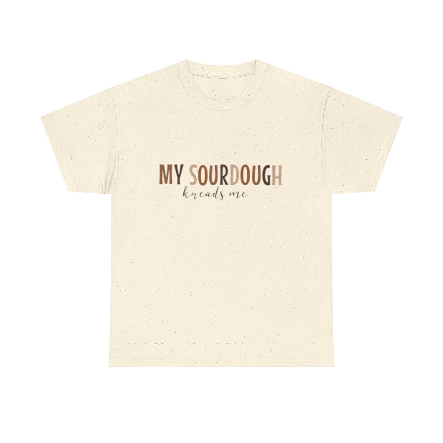 Sourdough Kneads Me Tee