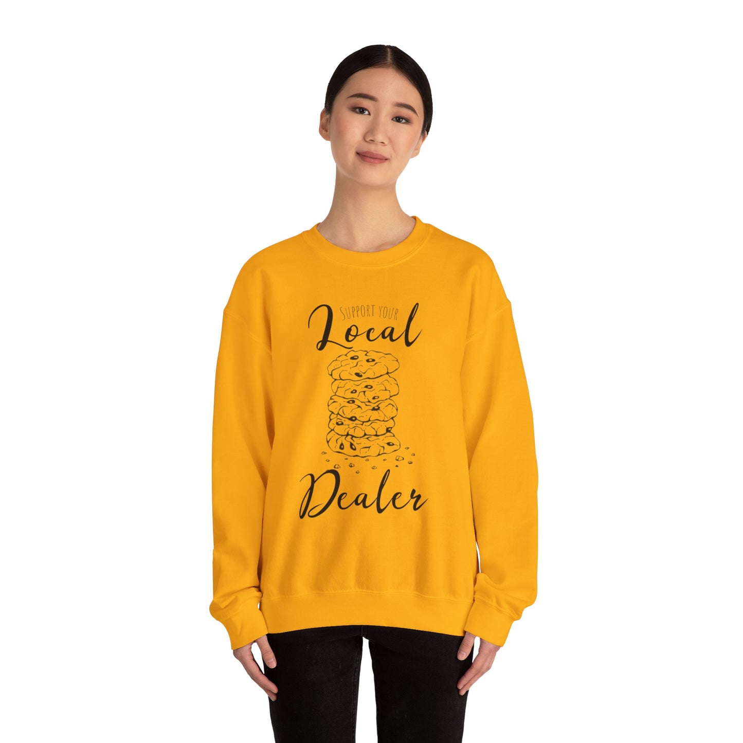 Support Your Local Dealer (cookies) Crewneck Sweatshirt