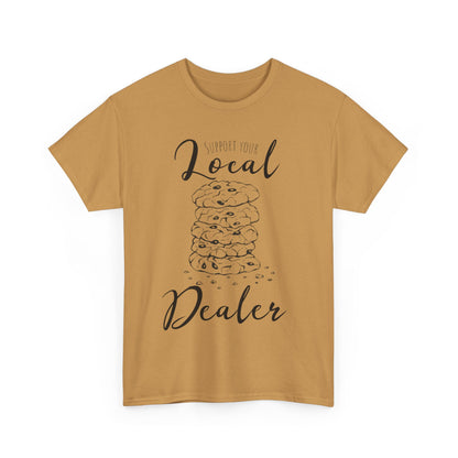 Support Your Local Dealer (cookies) Tee