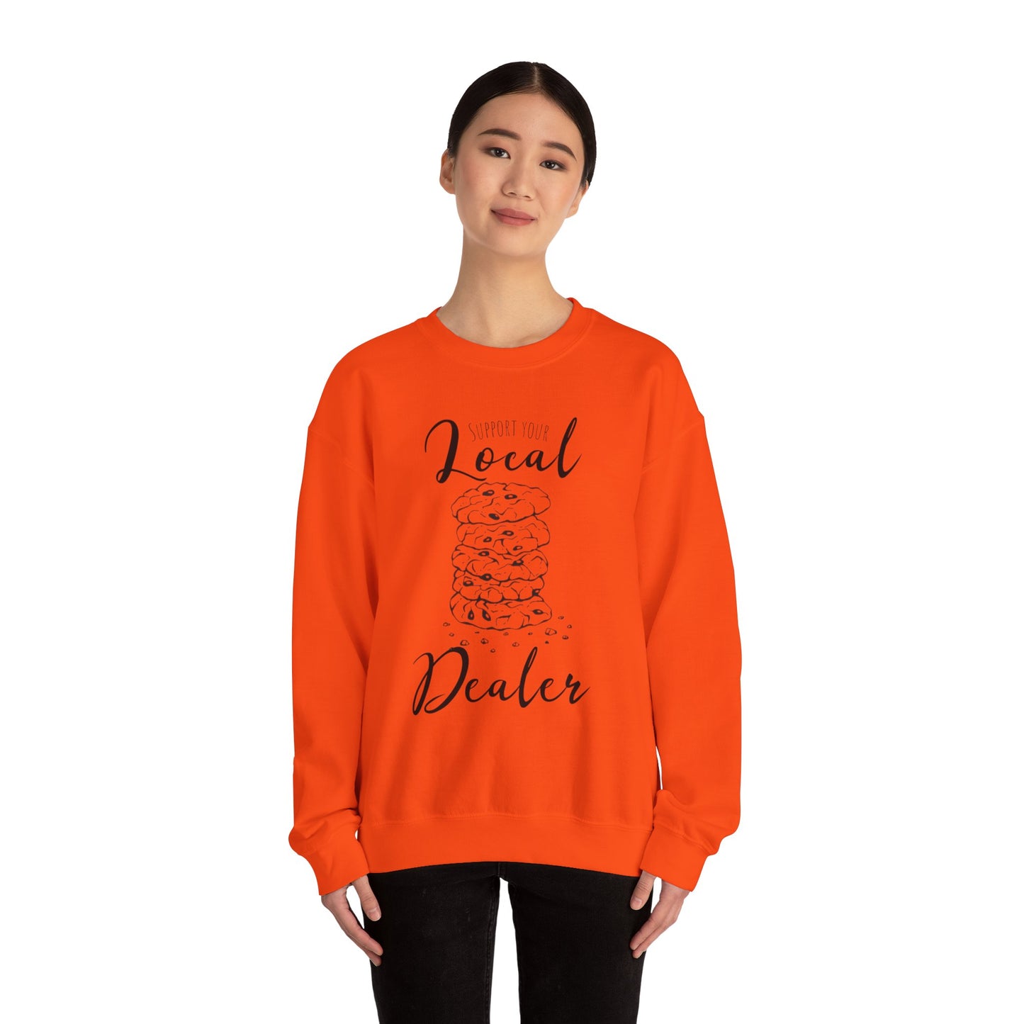 Support Your Local Dealer (cookies) Crewneck Sweatshirt