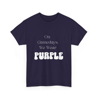 On Gamedays, We Wear Purple… Tee