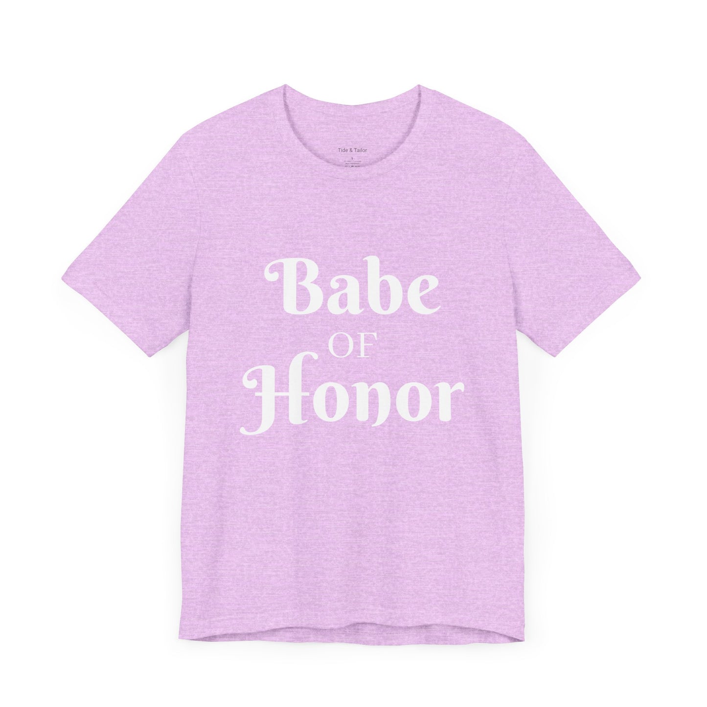 Babe of Honor Tee