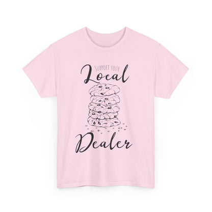 Support Your Local Dealer (cookies) Tee