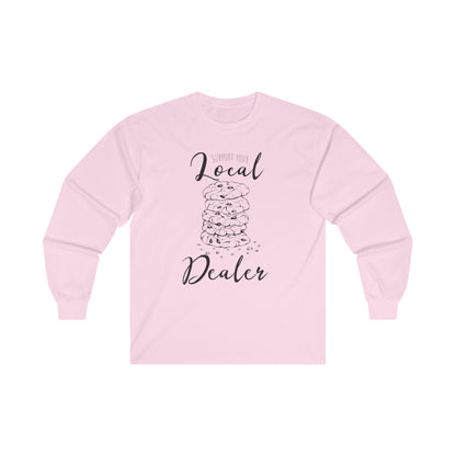 Support Your Local Dealer (cookies)Long Sleeve Tee