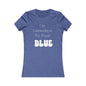 On Gamedays, We Wear Blue… Women's  Tee