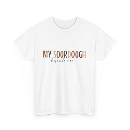 Sourdough Kneads Me Tee