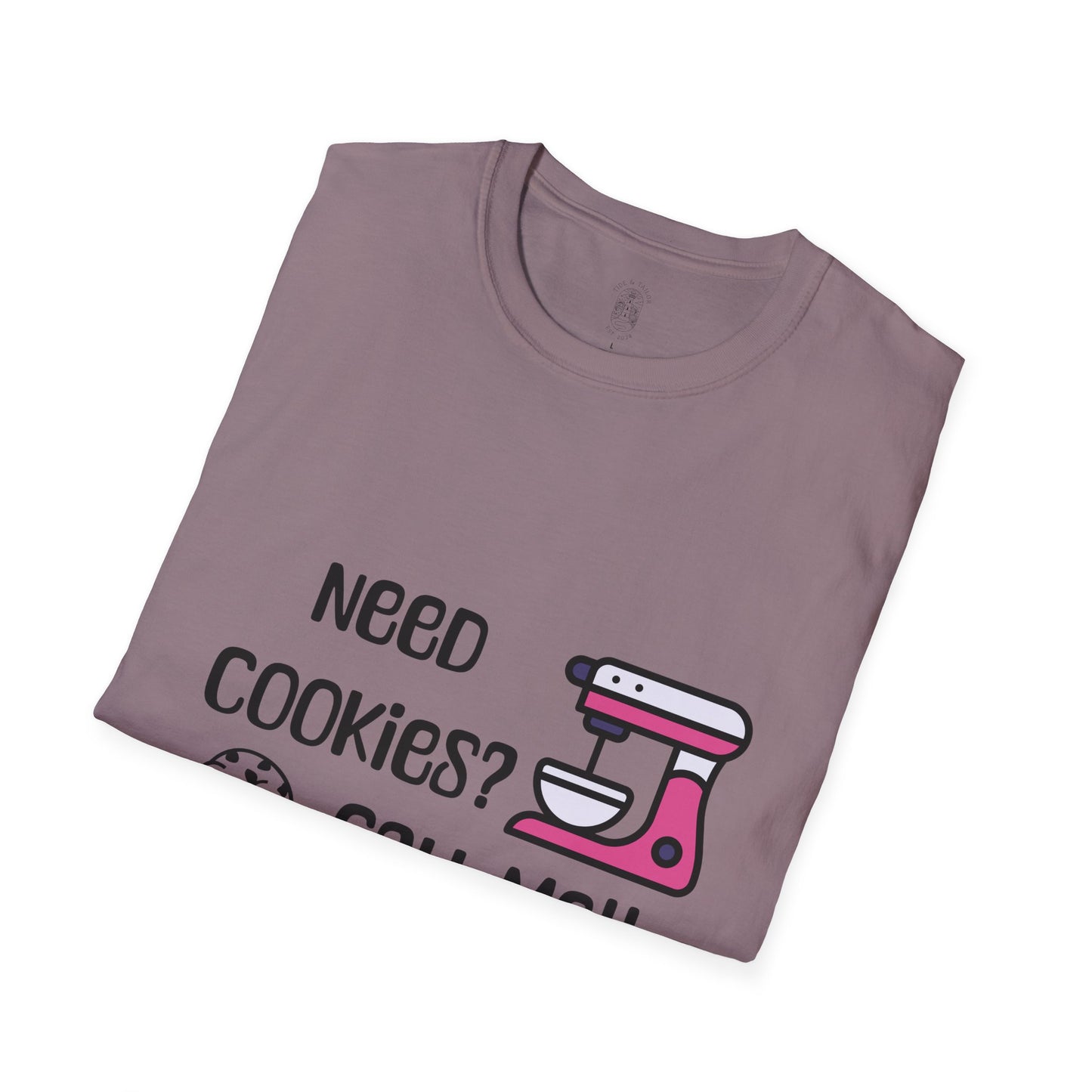 Need Cookies?  Softstyle T-Shirt