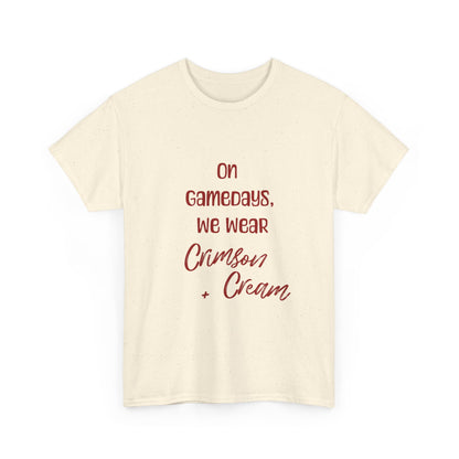 On Gamedays, We Wear Crimson… Tee