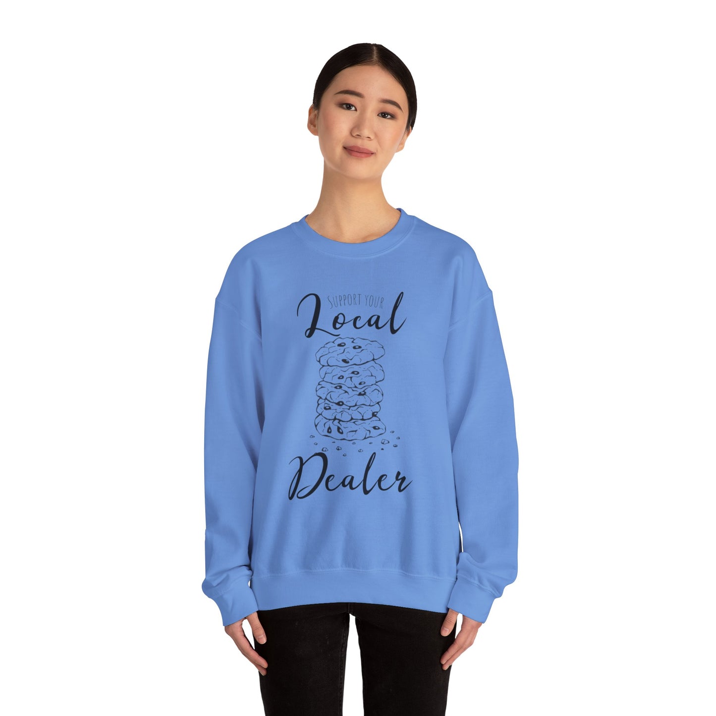 Support Your Local Dealer (cookies) Crewneck Sweatshirt