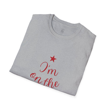 Christmas Santa Unisex T-Shirt - I am on the nice list