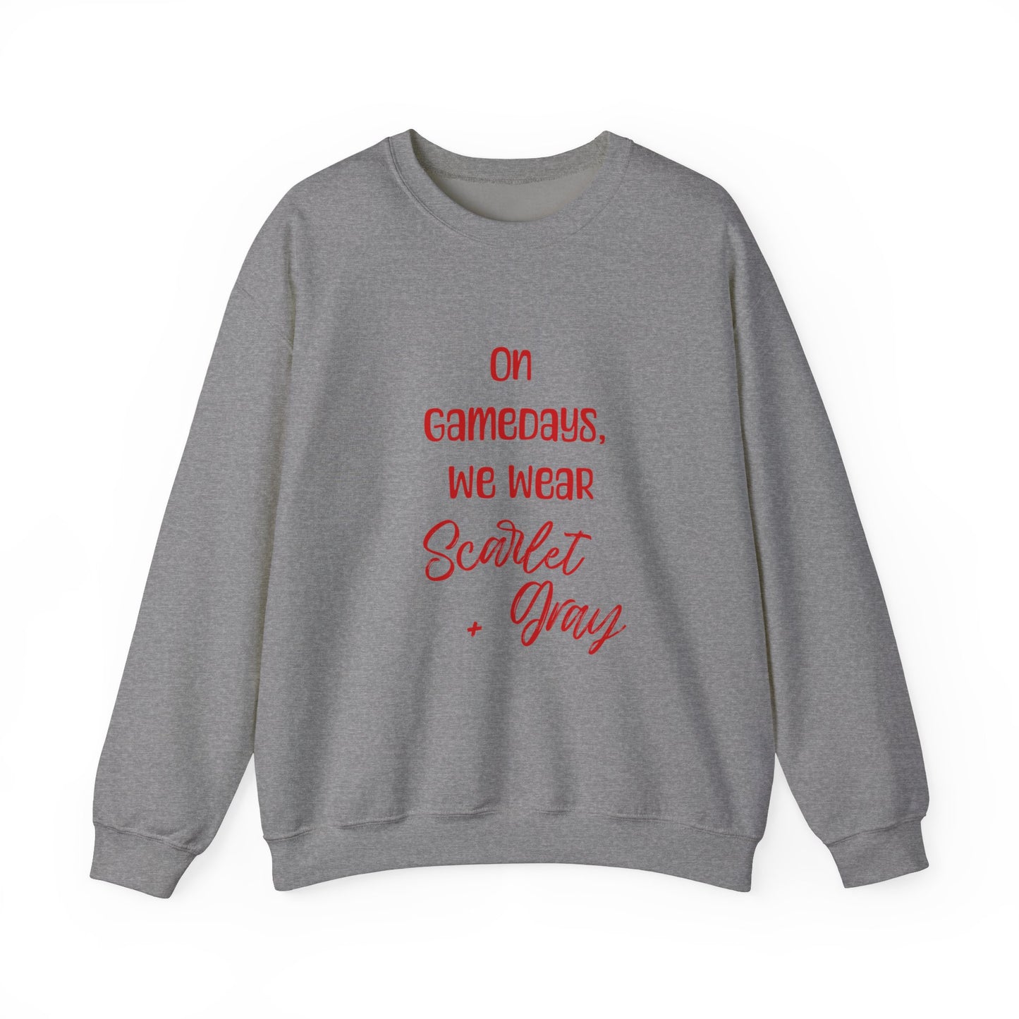 On Gamedays, We Wear Scarlet… Crewneck Sweatshirt