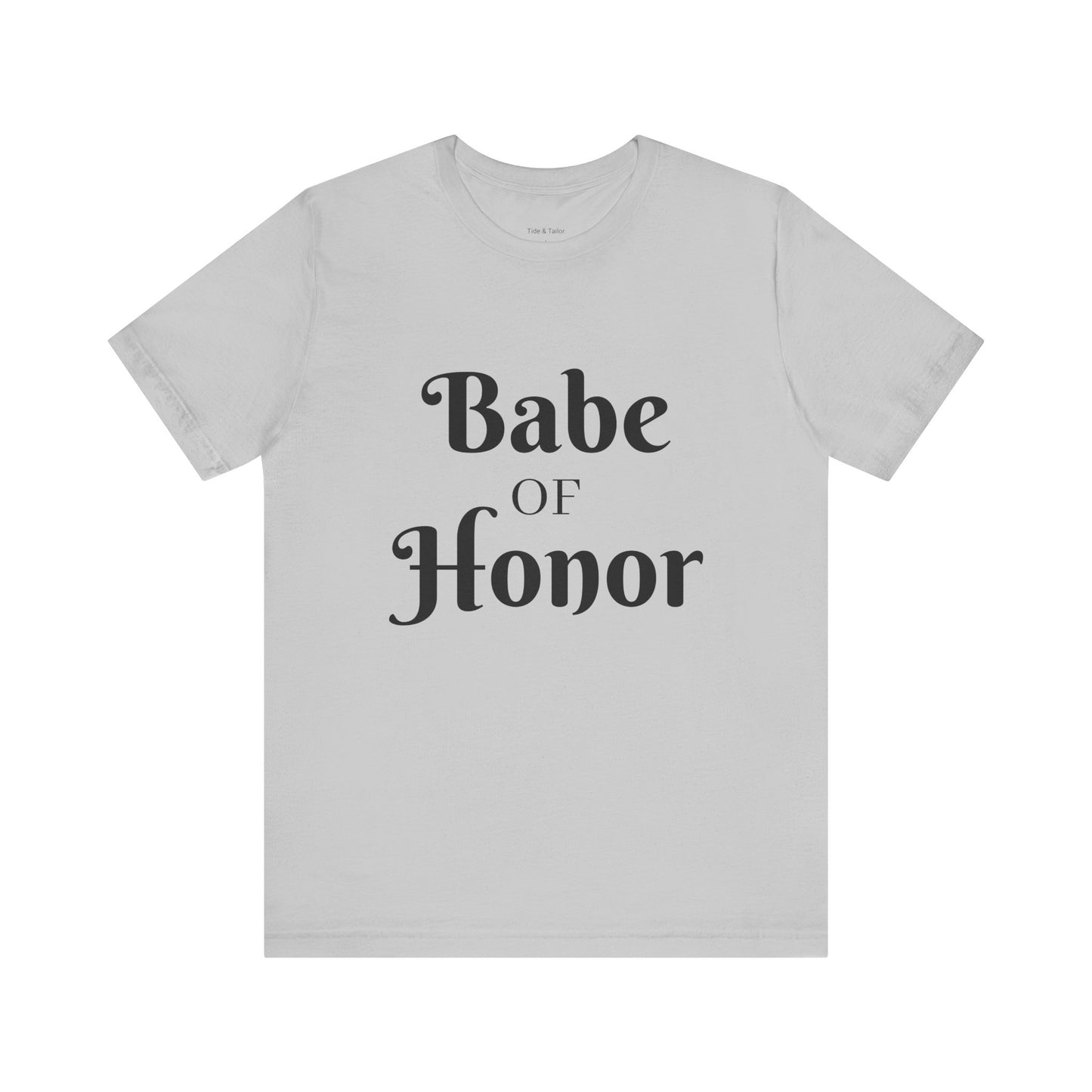 Babe of Honor Tee