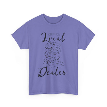 Support Your Local Dealer (cookies) Tee