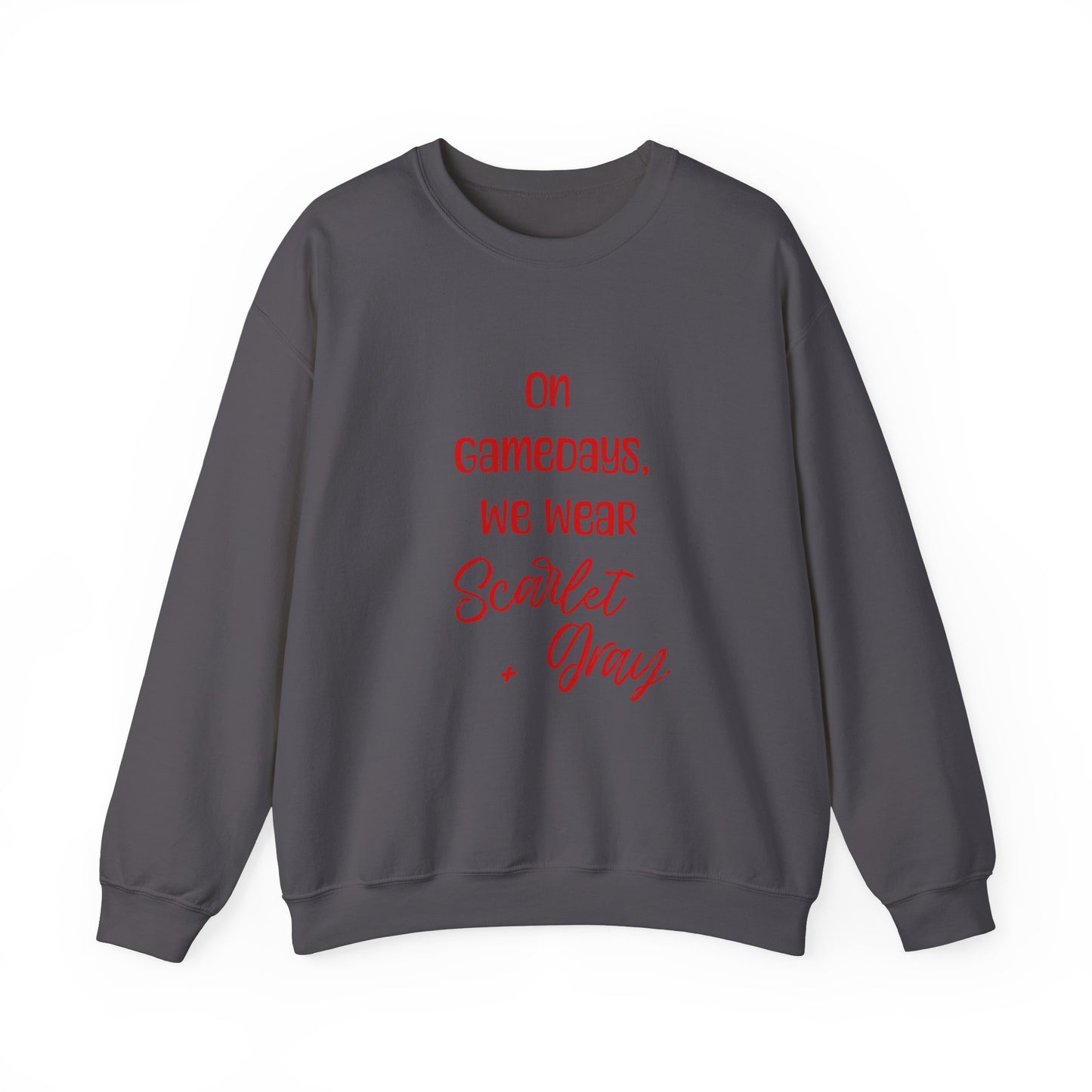 On Gamedays, We Wear Scarlet… Crewneck Sweatshirt