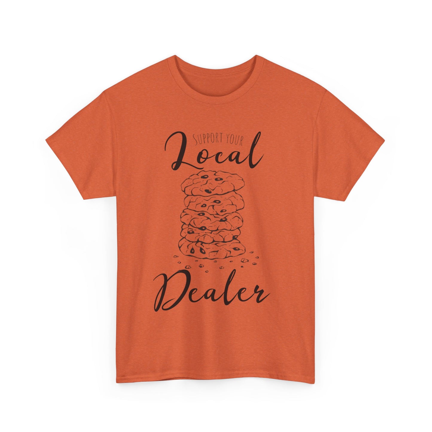 Support Your Local Dealer (cookies) Tee