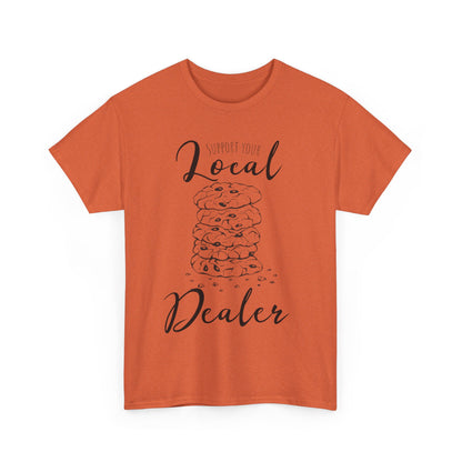 Support Your Local Dealer (cookies) Tee