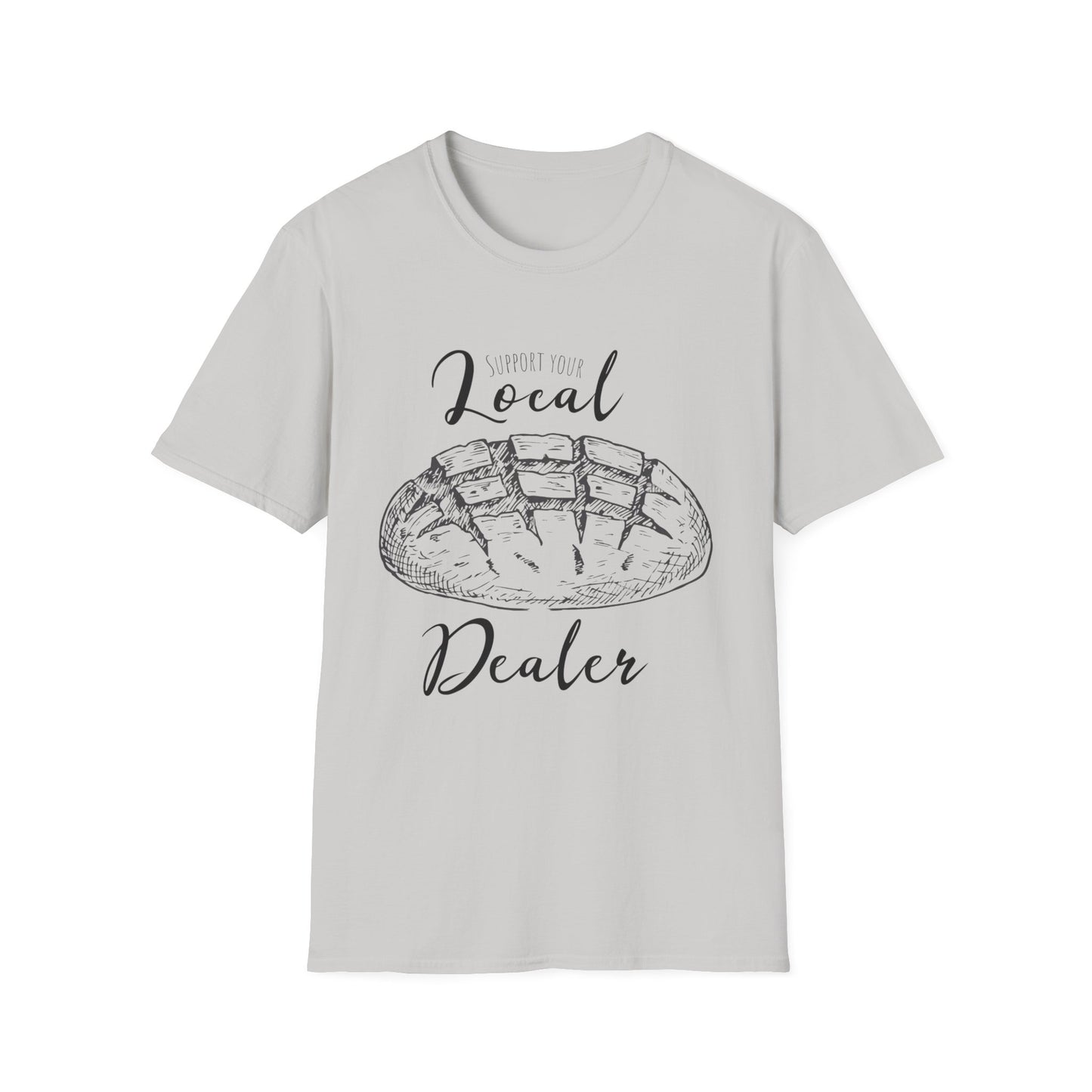 Support Your Local Dealer (Sourdough) Softstyle T-Shirt