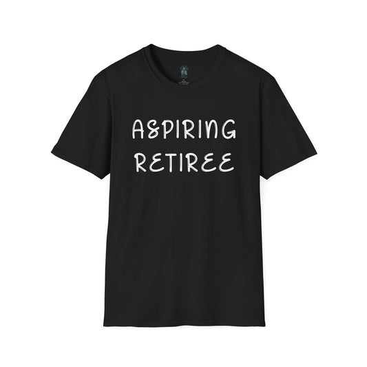 Aspiring Retiree Softstyle T-Shirt