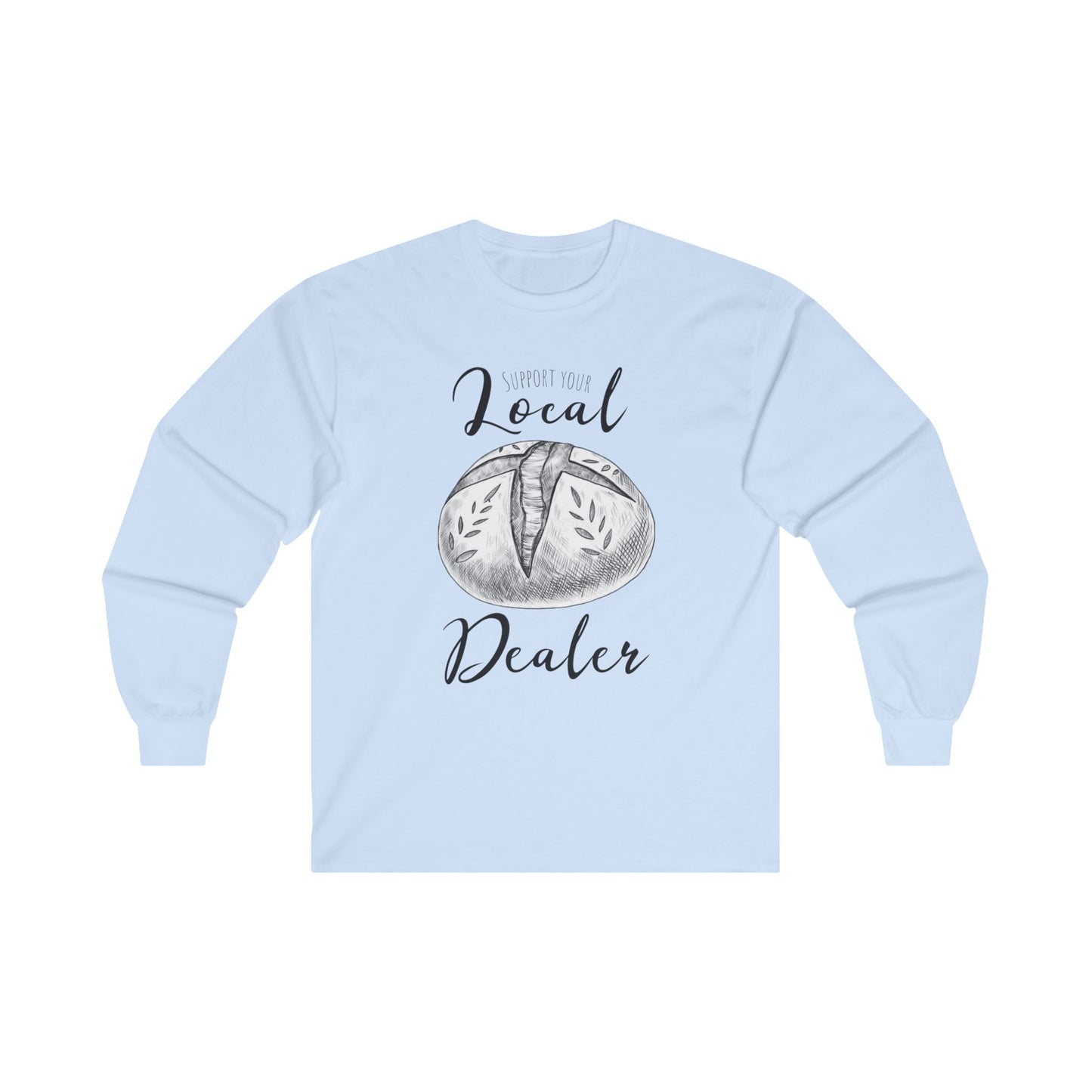 Support Your Local Dealer (Sourdough) Long Sleeve Tee