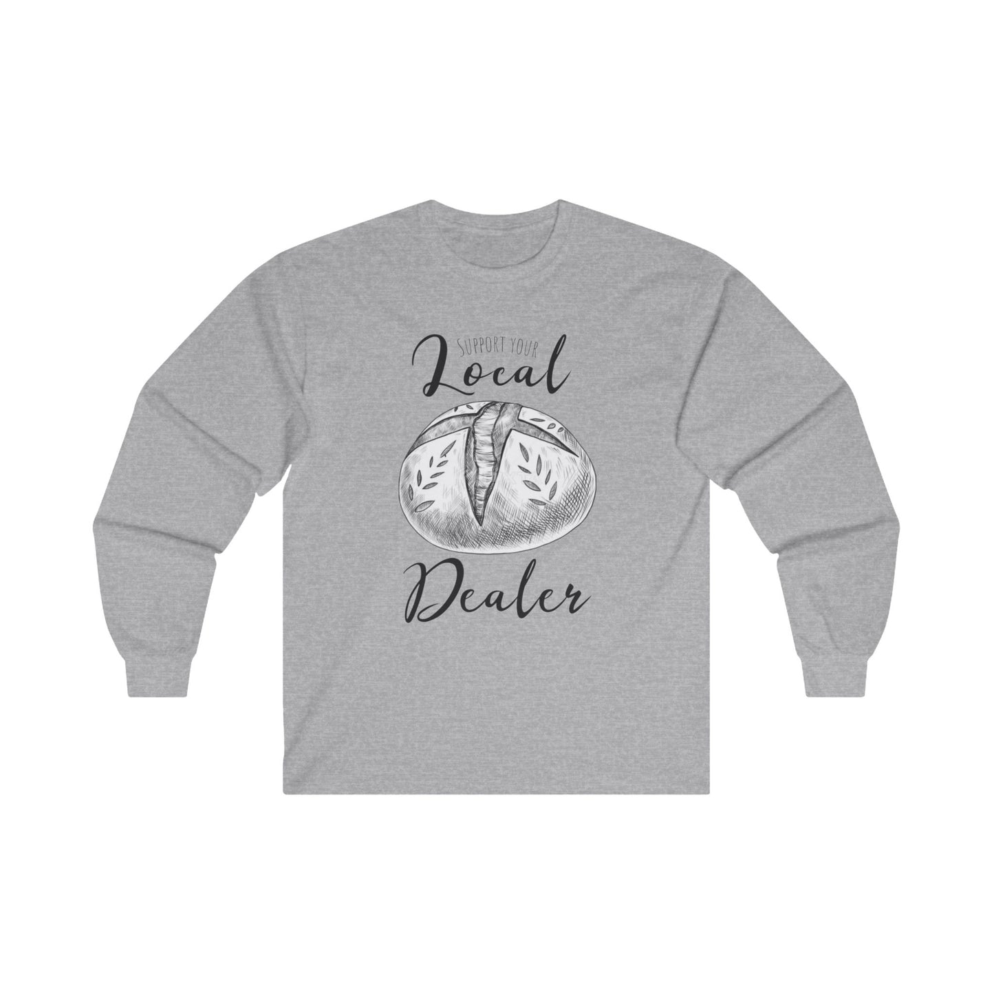 Support Your Local Dealer (Sourdough) Long Sleeve Tee