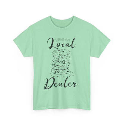 Support Your Local Dealer (cookies) Tee