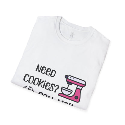 Need Cookies?  Softstyle T-Shirt