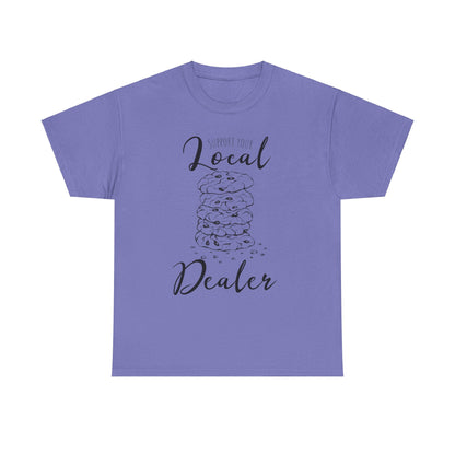 Support Your Local Dealer (cookies) Tee