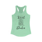 Support Your Local Dealer (cookies) Racerback Tank