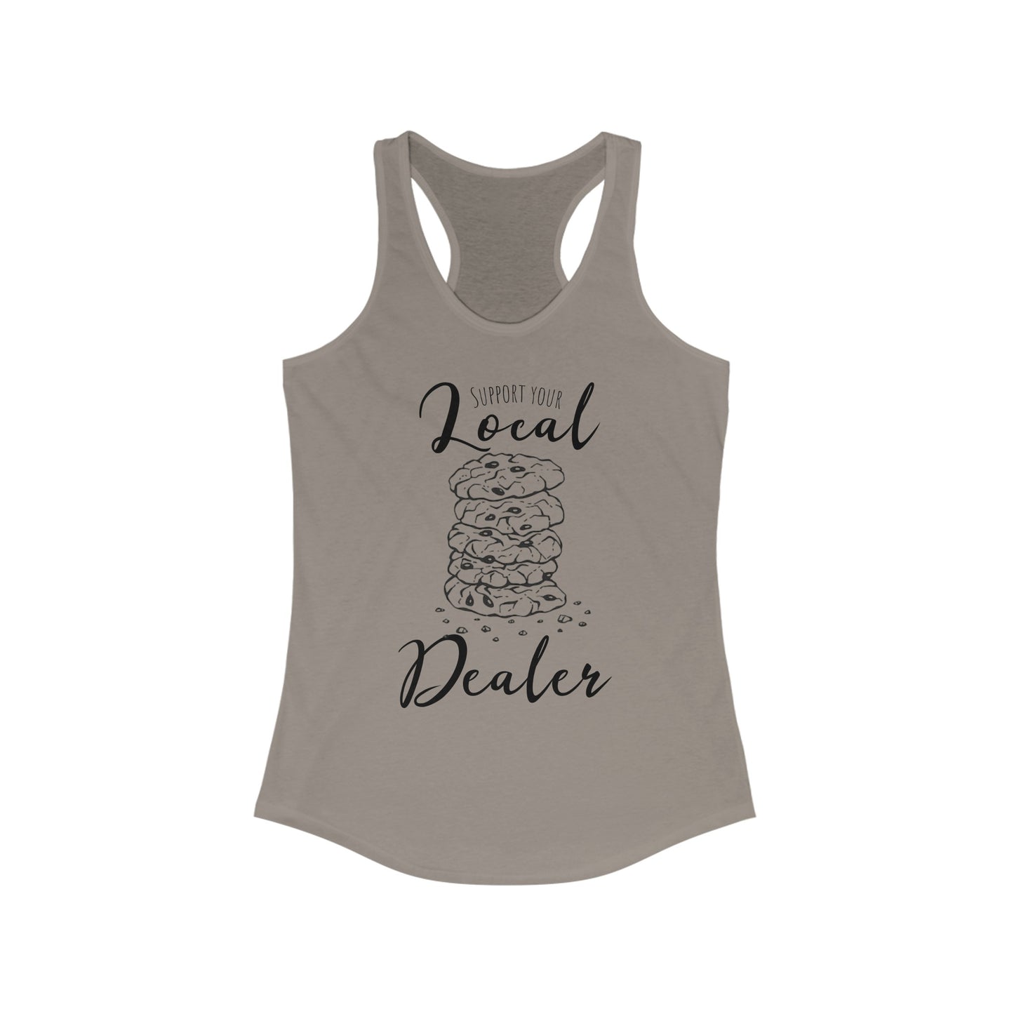 Support Your Local Dealer (cookies) Racerback Tank