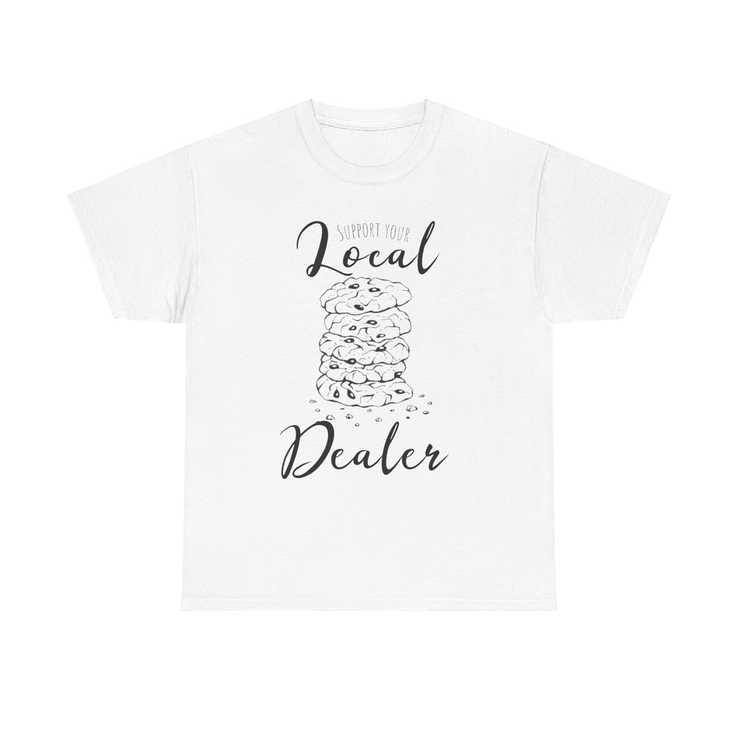 Support Your Local Dealer (cookies) Tee