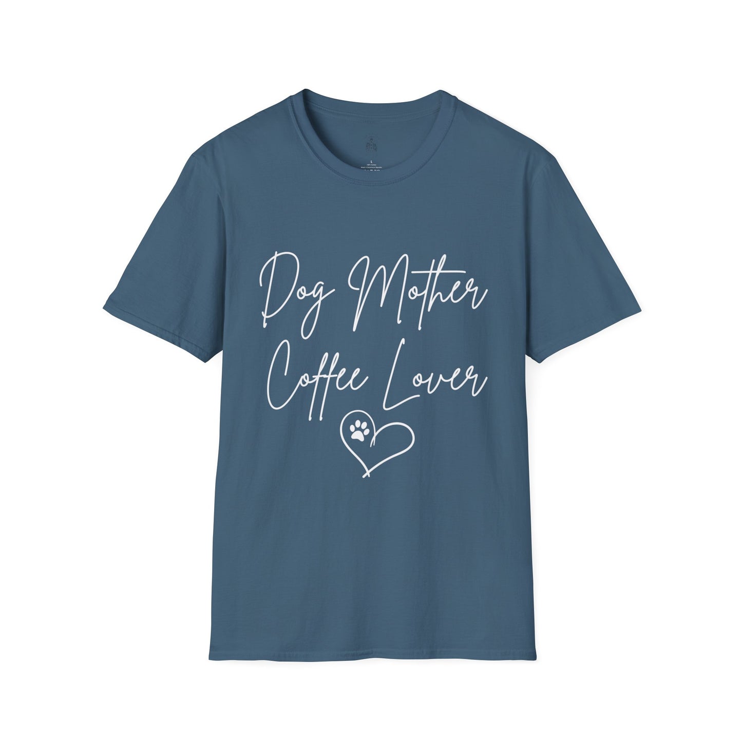 Dog Mother, Coffee Lover Unisex Softstyle T-shirt