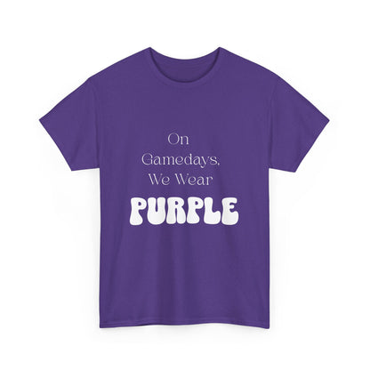 On Gamedays, We Wear Purple… Tee