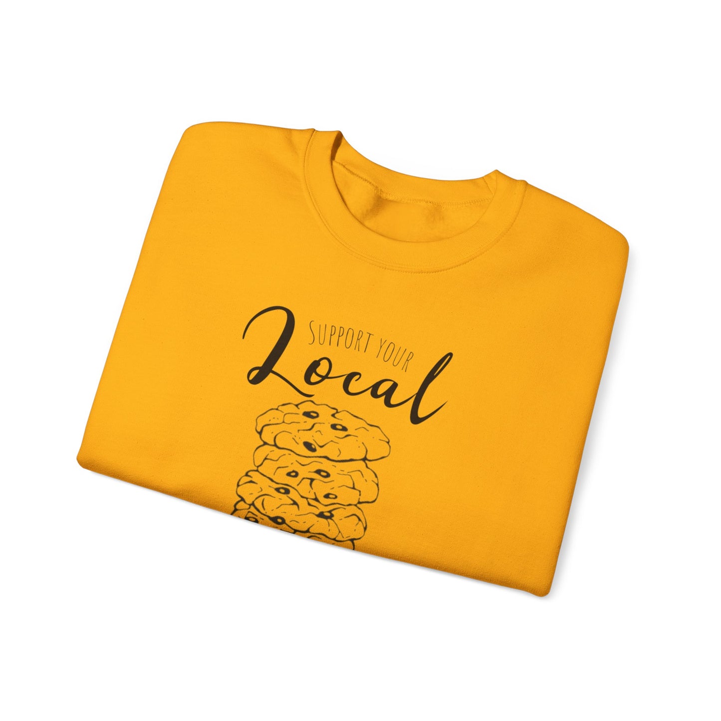 Support Your Local Dealer (cookies) Crewneck Sweatshirt