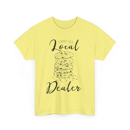 Support Your Local Dealer (cookies) Tee