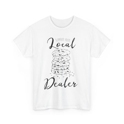 Support Your Local Dealer (cookies) Tee