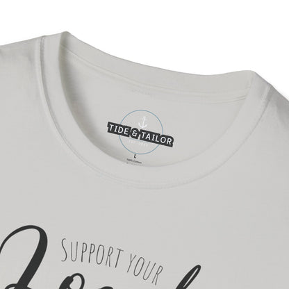 Support Your Local Dealer (Sourdough) Softstyle T-Shirt