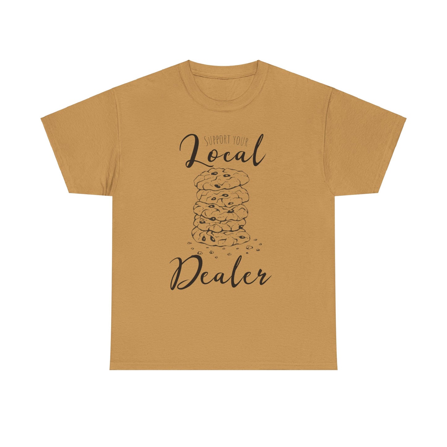 Support Your Local Dealer (cookies) Tee